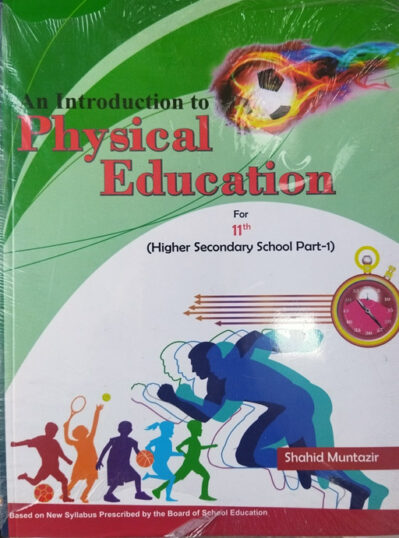 An Introduction To Physical Education Class 11th -Textbook